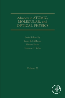 Image for Advances in Atomic, Molecular, and Optical Physics. Volume 72