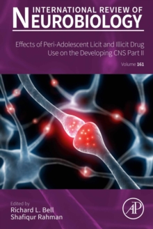 Image for Effects of Peri-Adolescent Licit and Illicit Drug Use on the Developing CNS. Part II