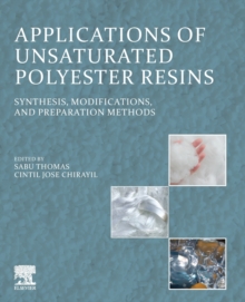 Image for Applications of unsaturated polyester resins  : synthesis, modifications, and preparation methods
