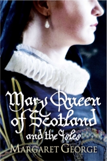 Image for Mary Queen of Scotland and the Isles  : a novel