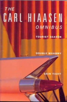 Image for Hiaasen Omnibus : "Tourist Season", "Double Whammy", "Skin Tight"