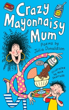 Image for Crazy mayonnaisy mum  : poems