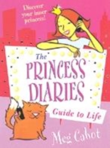 Image for The princess diaries guide to life  : discover your inner princess!