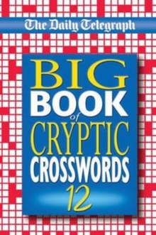 Image for The Daily Telegraph Big Book of Cryptic Crosswords 12