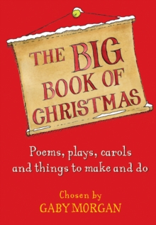 Image for The big book of Christmas  : carols, plays, songs and poems for Christmas