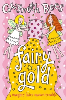Image for Fairy gold  : a naughty fairy causes trouble