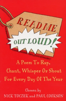 Image for Read me out loud!  : a poem to rap, chant, whisper or shout for every day of the year