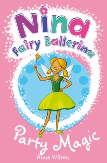 Image for Nina Fairy Ballerina: 7 Party Magic