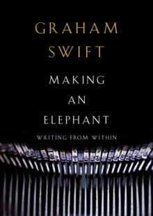 Image for Making an elephant  : writing from within