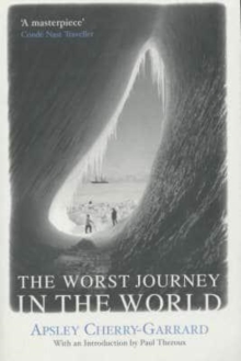 Image for The worst journey in the world  : Antarctica, 1910-13