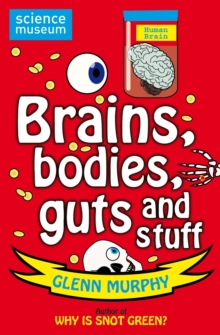 Image for Brains, bodies, guts and stuff