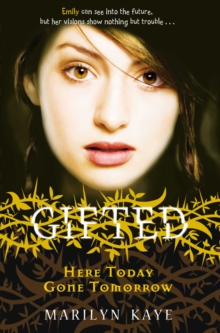 Image for Gifted: Here Today, Gone Tomorrow