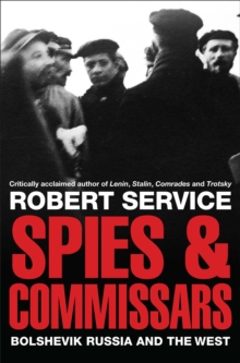 Image for Spies and commissars  : Bolshevik Russia and the West