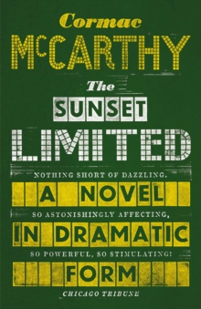 Image for The sunset limited  : a novel in dramatic form