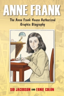 Image for Anne Frank  : the authorized graphic biography