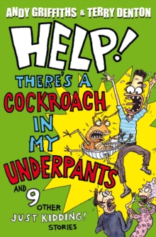 Image for Help! There's a cockroach in my underpants and 9 other just kidding! stories