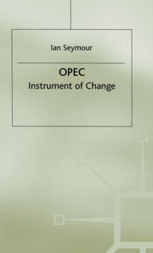 Image for OPEC : Instrument of Change