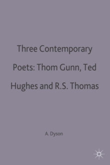 Image for Three Contemporary Poets: Thom Gunn, Ted Hughes and R.S. Thomas