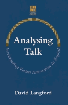 Image for Analysing Talk : Investigating Verbal Interaction in English