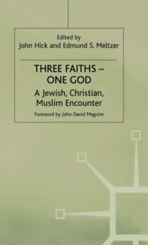 Three Faiths - One God