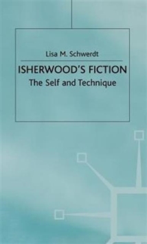 Image for Isherwood's Fiction : The Self and Technique