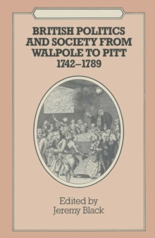 Image for British Politics and Society from Walpole to Pitt, 1742-89