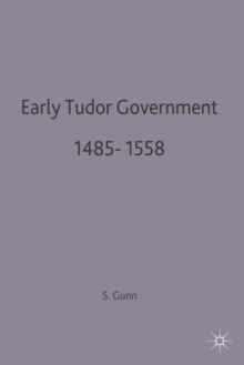 Image for Early Tudor Government, 1485-1558