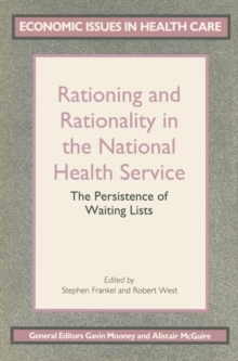 Image for Rationing and Rationality in the National Health Service