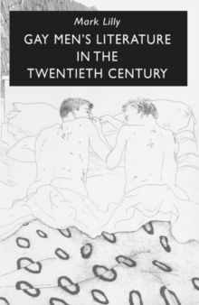 Image for Gay Men's Literature in the Twentieth Century