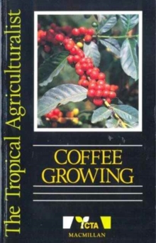 Image for The Tropical Agriculturalist Coffee Growing