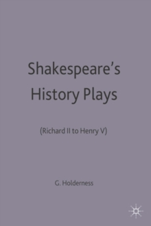 Image for Shakespeare's History Plays : (Richard II to Henry V)