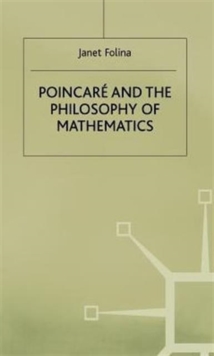 Poincare and the Philosophy of Mathematics