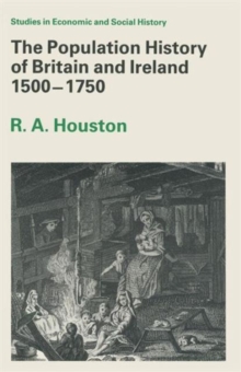 Image for The Population History of Britain and Ireland 1500-1750