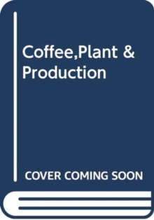 Image for Coffee,Plant & Production