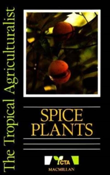 Image for The Tropical Agriculturalist Spice Plants