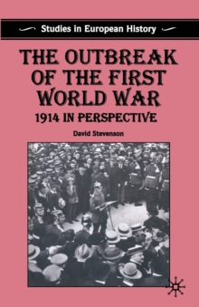 Image for The outbreak of the First World War  : 1914 in perspective