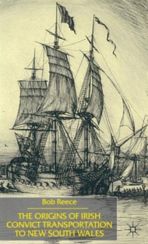 Origins of Irish Convict Transportation to New South Wales
