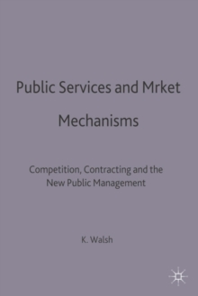 Image for Public services and market mechanisms  : competition, contracting and the new public management