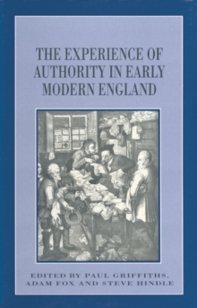 Image for The experience of authority in early modern England