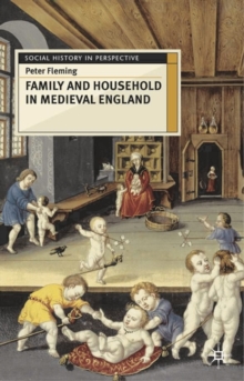 Image for Family and Household in Medieval England