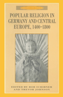 Image for Popular Religion in Germany and Central Europe, 1400-1800