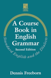 Image for A course book in English grammar  : standard English and the dialects
