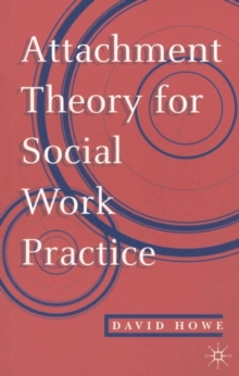 Image for Attachment theory for social work practice