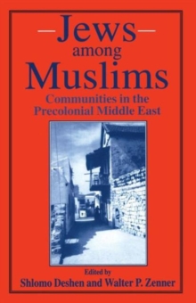 Image for Jews among Muslims  : communities in the precolonial Middle East