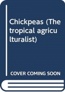 Image for The Tropical Agriculturalist Chickpea