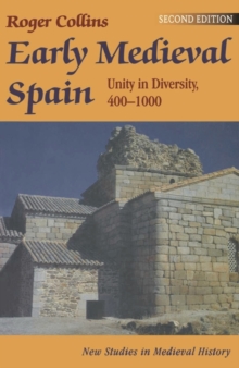 Image for Early medieval Spain  : unity in diversity, 400-1000