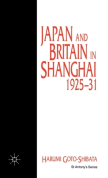 Japan and Britain in Shanghai, 1925-31