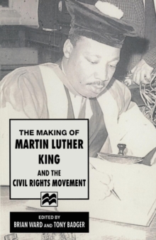 Image for The Making of Martin Luther King and the Civil Rights Movement
