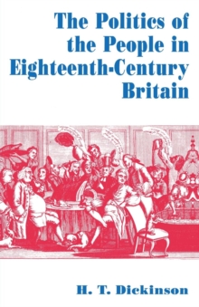 Image for The politics of the people in eighteenth-century Britain