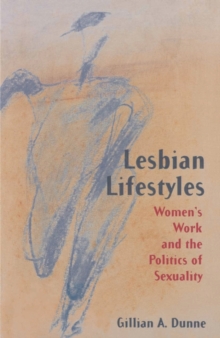 Image for Lesbian lifestyles  : women's work and the politics of sexuality